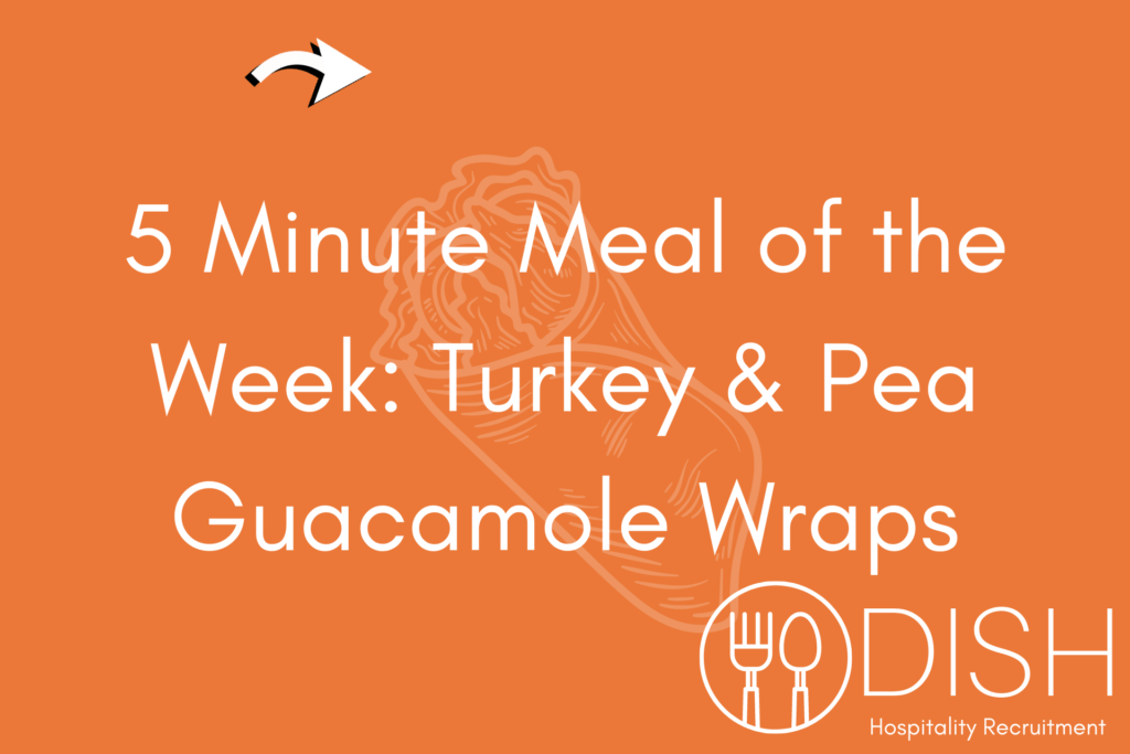 5 Minute Meal of the Week: Turkey & Pea Guacamole Wraps