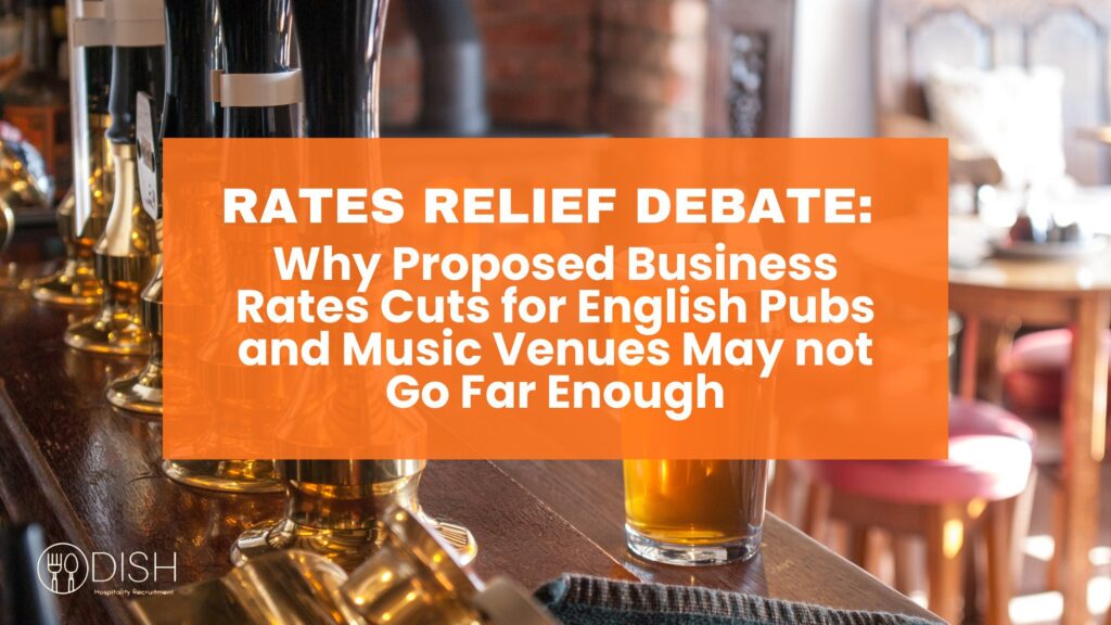 Rates Relief Debate: Why Proposed Business Rates Cuts for English Pubs and Music Venues May not Go Far Enough cover