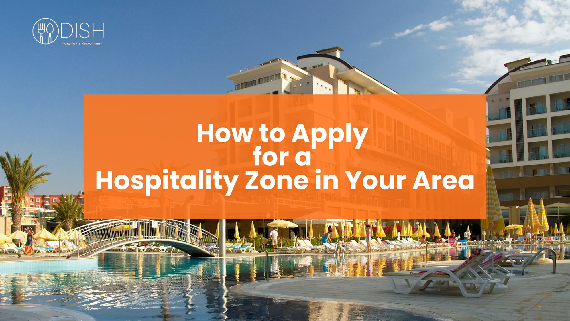 How to Apply for a Hospitality Zone in Your Area cover