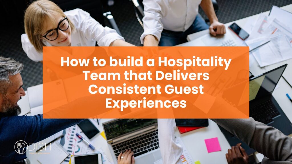 How to Build a Hospitality Team that Delivers Consistent Guest Experiences cover