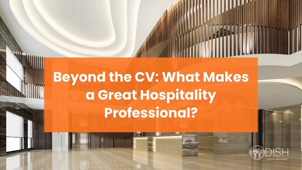Beyond the CV: What Makes a Great Hospitality Professional? cover