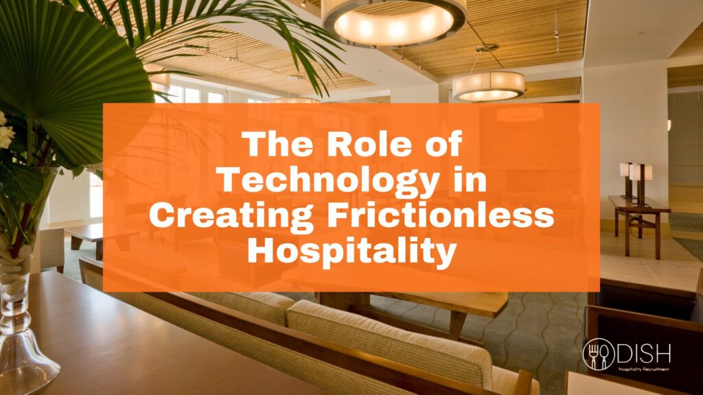 The Role of Technology in Creating Frictionless Hospitality cover